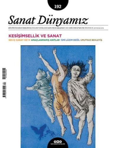 Sanat Dünyamız Sayı: 192 Kesişimsellik ve Sanat