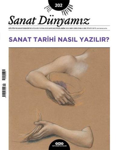 Sanat Dünyamız Sayı: 202 Sanat Tarihi Nasıl Yazılır?