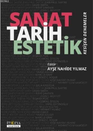 Sanat Tarih Estetik Ayşe Nahide Yılmaz