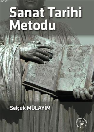 Sanat Tarihi Metodu Selçuk Mülayim