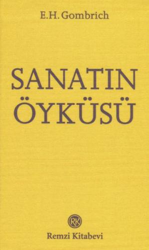 Sanatın Öyküsü (Cep boy) E. H. Gombrich