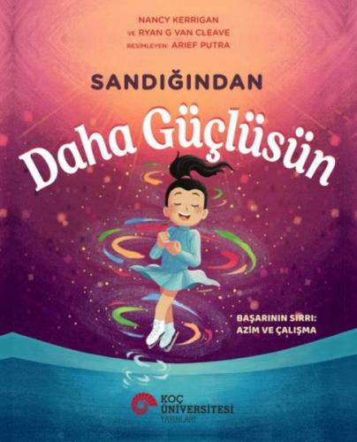 Sandığından Daha Güçlüsün Nancy Kerrıgan & Ryan G Van Cleave