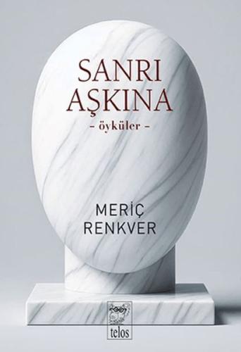 Sanrı Aşkına Meriç Renkver