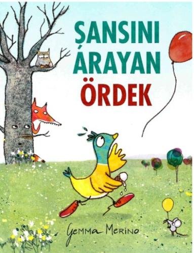 Şansını Arayan Ördek Gemma Merino