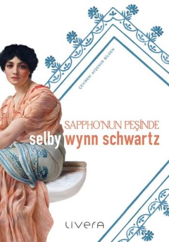 Sappho’nun Peşinde Selby Wynn Schwartz