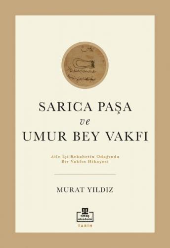 Sarıca Paşa Ve Umur Bey Vakfı Murat Yıldız