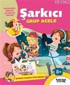 Şarkıcı Grup Acele - Şarkıcı Olmak İstiyorum Kolektif