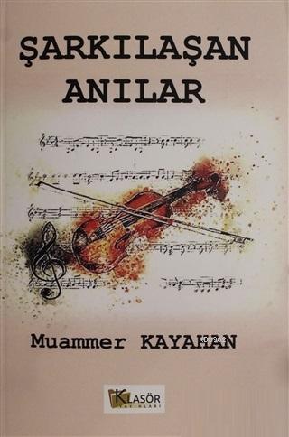 Şarkılaşan Anılar Muammer Kayahan