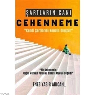 Şartların Canı Cehenneme Enes Yasir Arıcan