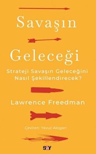 Savaşın Geleceği Lawrence Freedman