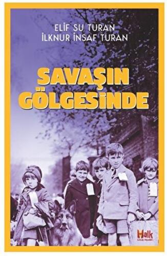 Savaşın Gölgesinde İlknur İnsaf Turan