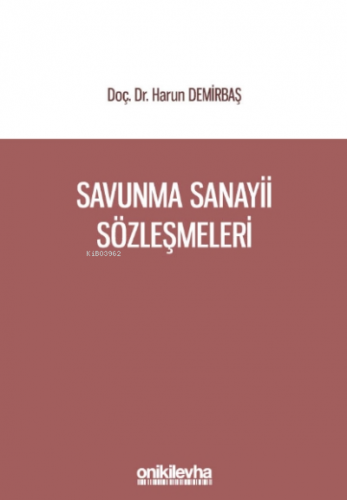 Savunma Sanayii Sözleşmeleri Harun Demirbaş