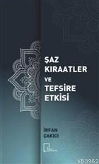 Şaz Kıraatler ve Tefsire Etkisi İrfan Çakıcı