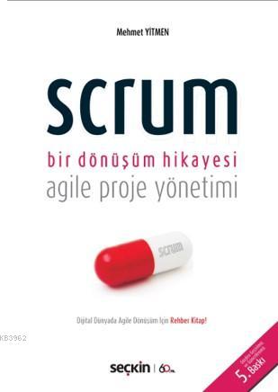 Scrum Bir Dönüşüm Hikayesi Mehmet Yitmen