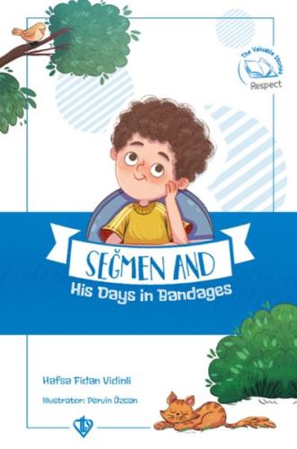 Seğmen And His Days İn Bandages (Seğmenle Sargılı Günler ) İngilizce H