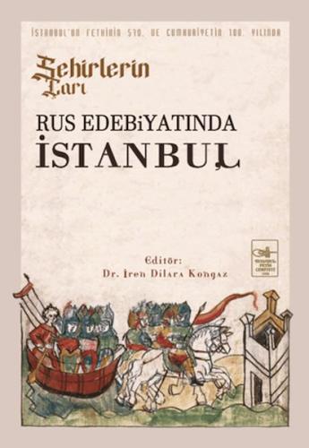 Şehirlerin Çarı - Rus Edebiyatında İstanbul Kolektif