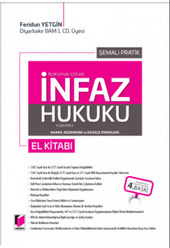 Şemalı Pratik Açıklamalı İçtihatlı İnfaz Hukuku ( Karar, Müzekkere ve 