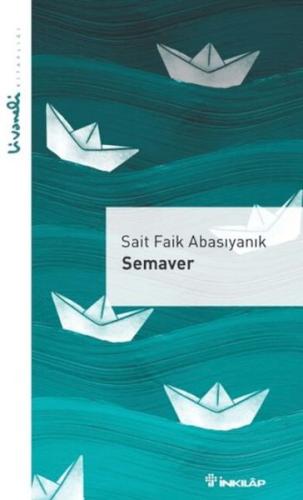 Semaver - Livaneli Kitaplığı Sait Faik Abasıyanık