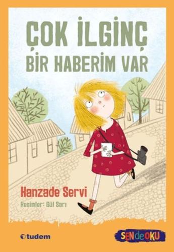 Sen de Oku - Çok İlginç Bir Haberim Var Hanzade Servi