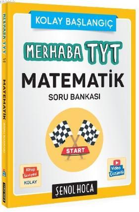 Şenol Hoca Yayınları Merhaba TYT Matematik Soru Bankası Kolektif