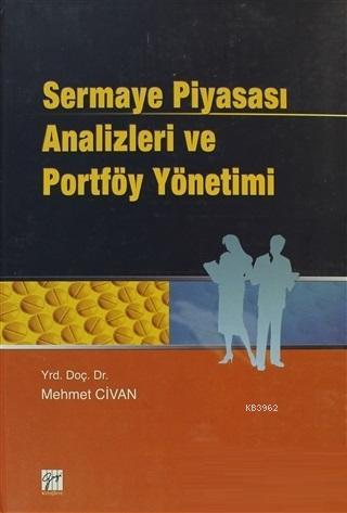 Sermaye Piyasası Analizleri ve Portföy Yönetimi Mehmet Civan