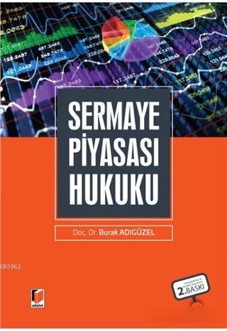 Sermaye Piyasası Hukuku Burak Adıgüzel