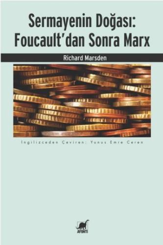 Sermayenin Doğası: Foucault’dan Sonra Marx Richard Marsden