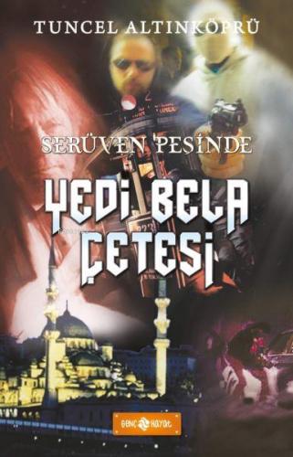 Serüven Peşinde 07 - Yedi Bela Çetesi Tuncel Altınköprü