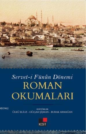 Servet-i Fünun Dönemi Roman Okumaları Ülkü Eliuz