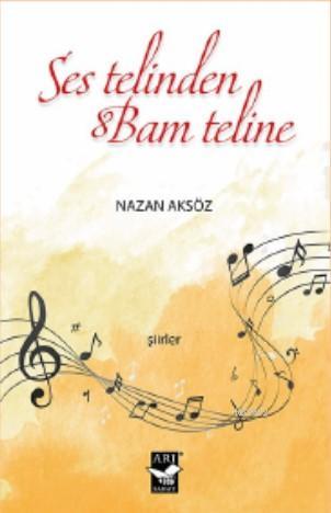 Ses Telinden Bam Teline Nazan Aksöz