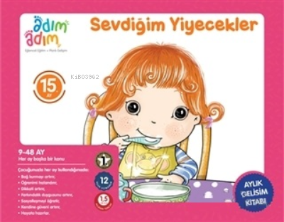 Sevdiğim Yiyecekler - 15. Ay Gelişim Kitabı Kolektif