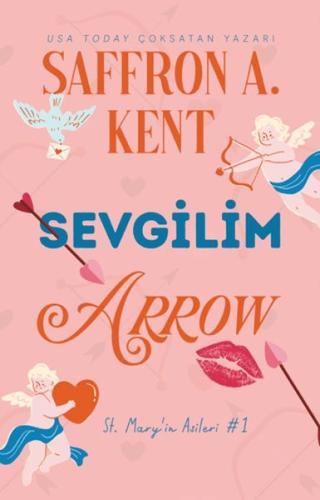 Sevgilim Arrow Saffron A. Kent