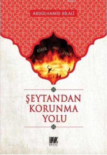 Şeytandan Korunma Yolu Abdülhamid Bilali