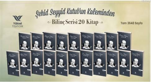 Seyyid Kutub Bilinç Serisi (20 Kitap) Seyyid Kutub