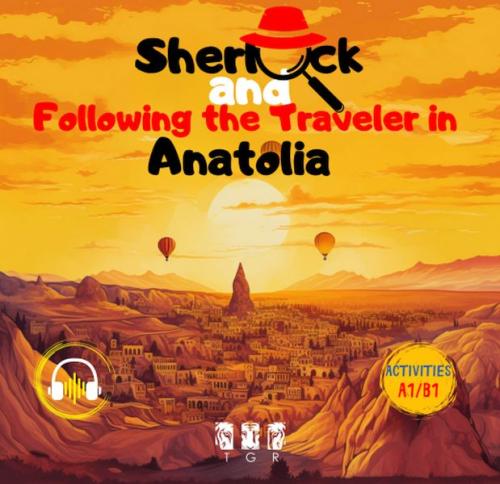 Sherlock and Following the Traveler in Anotolia (İngilizce) Ece İrem G