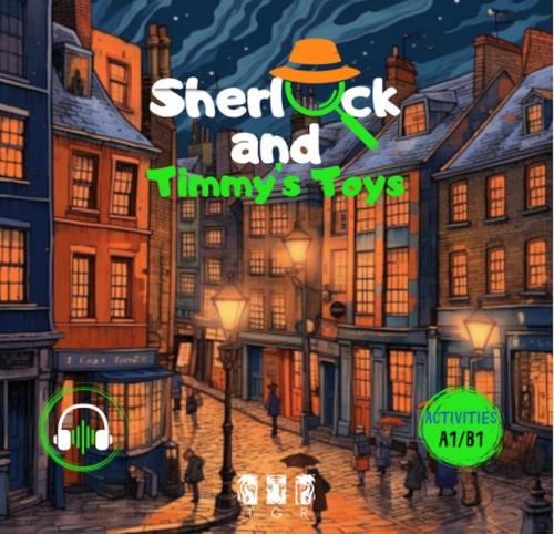 Sherlock and Timmy’s Toys (İngilizce) Ece İrem Gündoğan