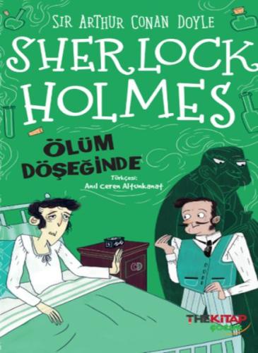 Sherlock Holmes Ölüm Döşeğinde Sir Arthur Conan Doyle