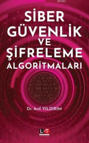 Siber Güvenlik ve Şifreleme Algoritmaları Arif Yıldırım