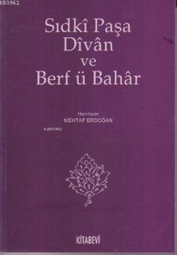 Sıdki Paşa Divan ve Berf ü Bahar Mehtap Erdoğan