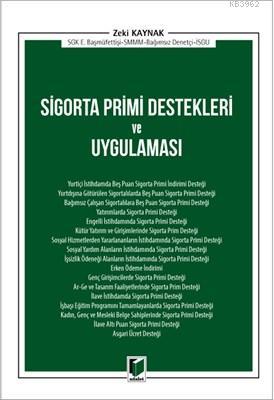 Sigorta Primi Destekleri ve Uygulaması Zeki Kaynak