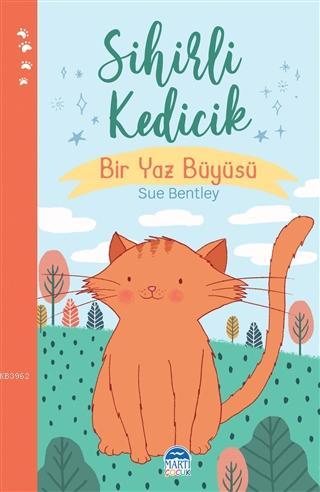 Sihirli Kedicik - Sihirli Hayvanlar Sue Bentley