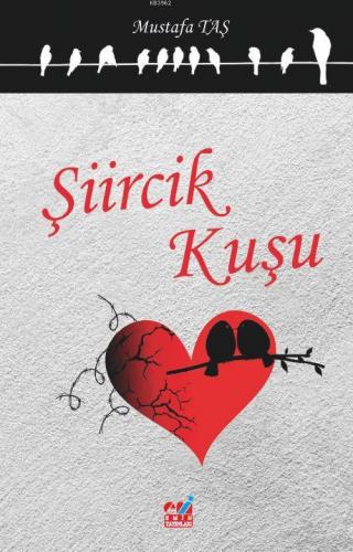 ŞİİRCİK KUŞU Mustafa Taş