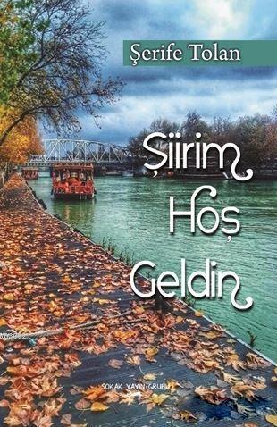 Şiirim Hoş Geldin Şerife Tolan