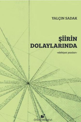 Şiirin Dolaylarında Yalçın Sadak