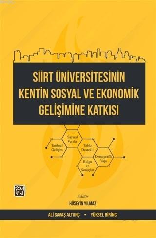 Siirt Üniversitesinin Kentin Sosyal ve Ekonomik Gelişimine Katkısı Yük