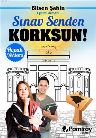 Sınav Senden Korksun! - Hopuk Yöntemi Bilsen Şahin