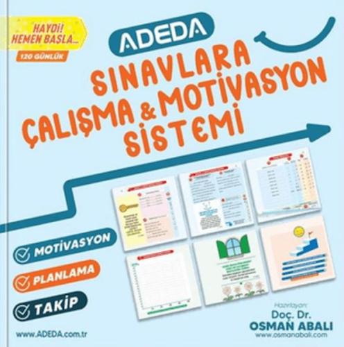 Sınavlara Çalışma ve Motivasyon Sistemi Doç. Dr. Osman Abalı