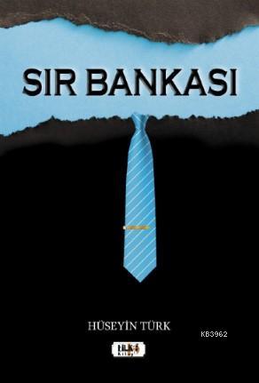 Sır Bankası Hüseyin Türk