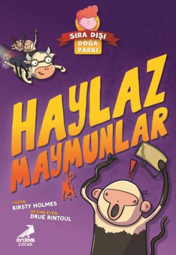 Sıra Dışı Doğa Parkı- Haylaz Maymunlar Kirsty Holmes