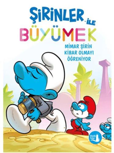 Şirinler İle Büyümek 11 Mimar Şirin Kibar Olmayı Öğreniyor Kollektif